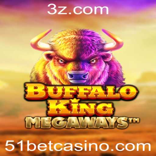 Descubra o Fascinante Mundo de BuffaloKing e a Estratégia 51 Bet